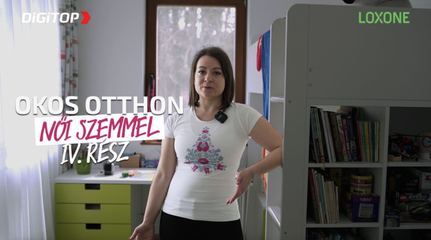 Okosotthon női szemmel IV. rész